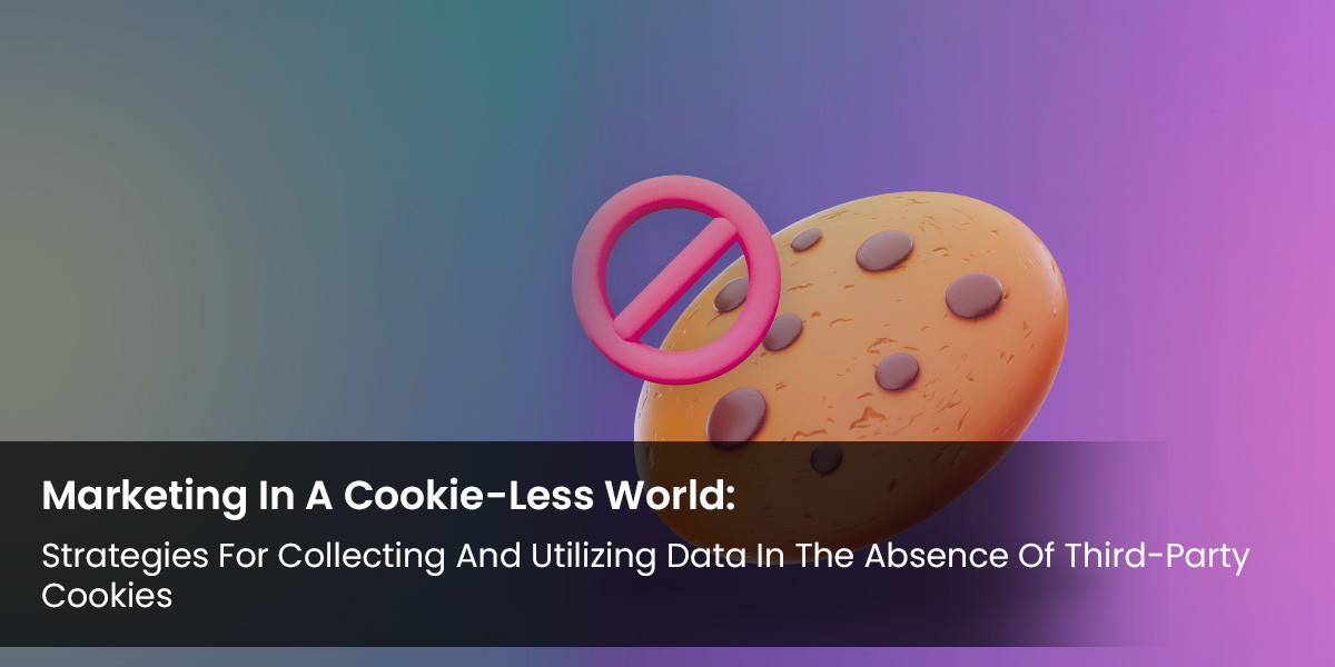 Marketing, Cookie-Less Marketing